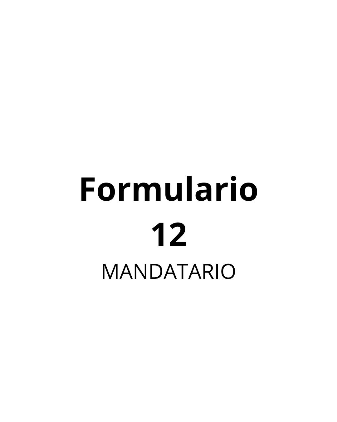 Formulario 12 (Mandatario)